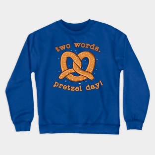 Pretzel Day © GraphicLoveShop Crewneck Sweatshirt